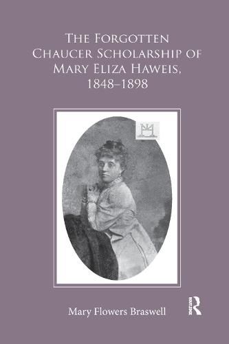 Cover image for The Forgotten Chaucer Scholarship of Mary Eliza Haweis, 1848-1898