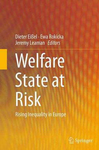 Cover image for Welfare State at Risk: Rising Inequality in Europe