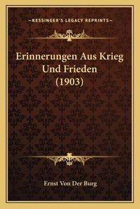 Cover image for Erinnerungen Aus Krieg Und Frieden (1903)