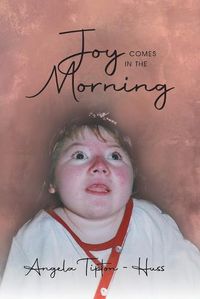 Cover image for Joy Comes in the Morning