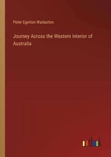 Cover image for Journey Across the Western Interior of Australia