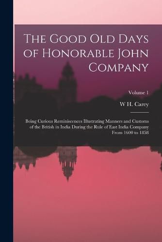 Cover image for The Good Old Days of Honorable John Company