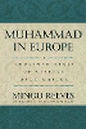 Cover image for Muhammad in Europe: A Thousand Years of Western Myth-Making