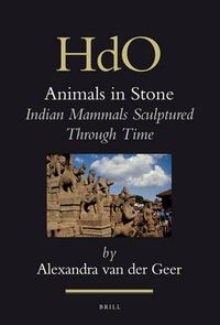 Cover image for Animals in Stone: Indian Mammals Sculptured Through Time