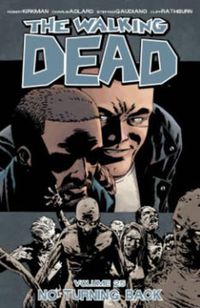 Cover image for The Walking Dead Volume 25: No Turning Back