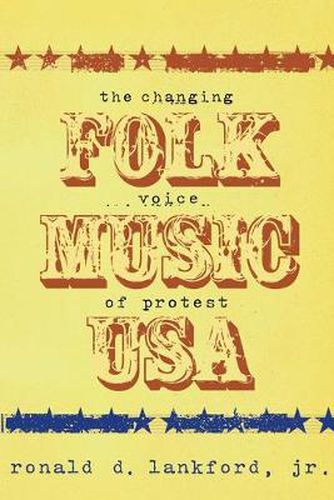 Folk Music USA: The Changing Voice of Protest