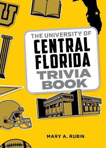 Cover image for The University of Central Florida Trivia Book