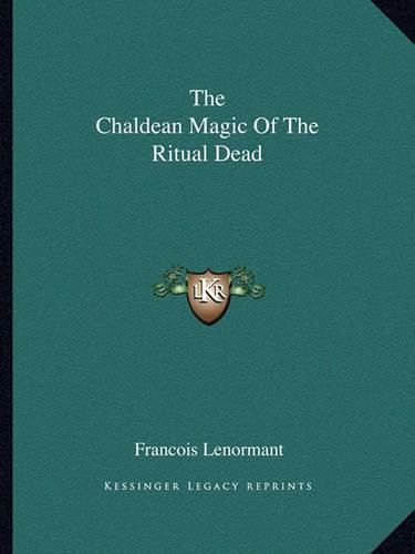 The Chaldean Magic of the Ritual Dead