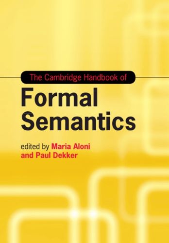 Cover image for The Cambridge Handbook of Formal Semantics