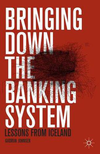 Cover image for Bringing Down the Banking System: Lessons from Iceland
