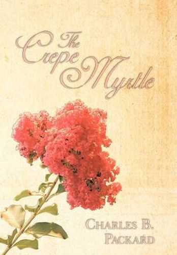 Cover image for The Crepe Myrtle