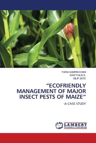 Cover image for "Ecofriendly Management of Major Insect Pests of Maize"