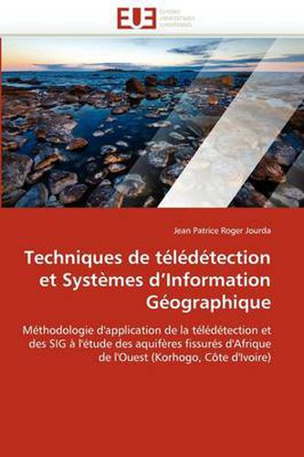 Cover image for Techniques de T L D Tection Et Syst Mes D'Information G Ographique