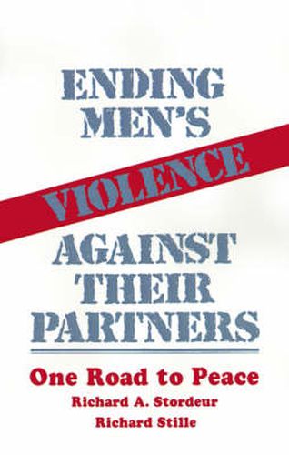 Cover image for Ending Men's Violence against Their Partners: One Road to Peace