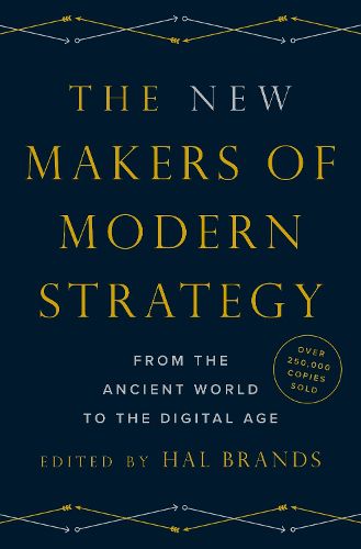 Cover image for The New Makers of Modern Strategy: From the Ancient World to the Digital Age