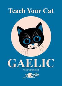 Cover image for Teach Your Cat Gaelic