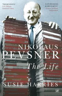 Cover image for Nikolaus Pevsner: The Life