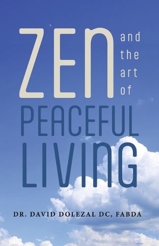 Cover image for Zen and the Art of Peaceful Living