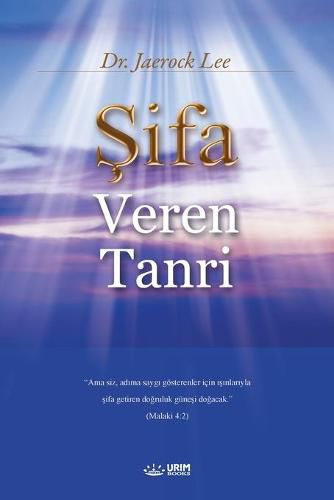 &#350;ifa Veren Tanr&#305;: God the Healer (Turkish)