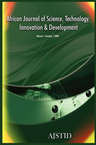 Cover image for African Journal of Science, Technology, Innovation and Development (Volume 1 Number 1 2009)