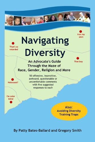 Cover image for Navigating Diversity: An Advocate's Guide Through the Maze of Race, Gender, Religion and More