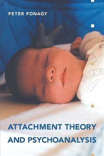 Cover image for Attachment Theory and Psychoanalysis