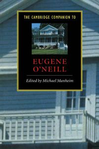 Cover image for The Cambridge Companion to Eugene O'Neill
