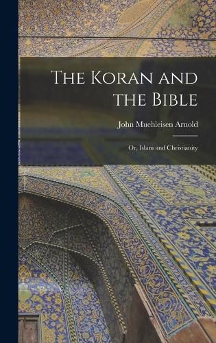 Cover image for The Koran and the Bible