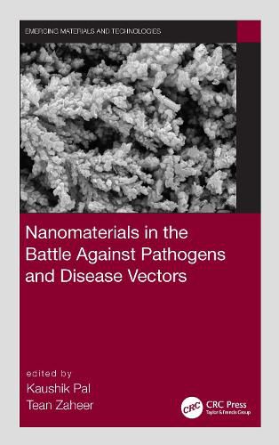 Cover image for Nanomaterials in the Battle Against Pathogens and Disease Vectors