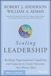 Cover image for Scaling Leadership: Building Organizational Capability and Capacity to Create Outcomes that Matter Most