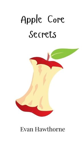 Cover image for Apple Core Secrets