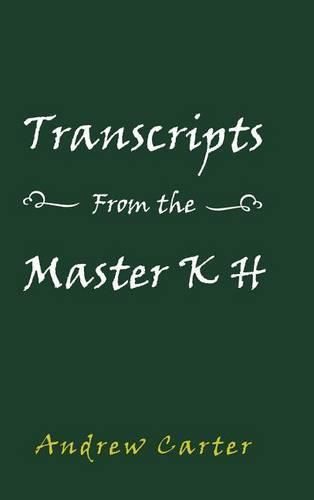 Transcripts From the Master K H