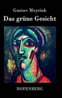 Cover image for Das grune Gesicht: Roman