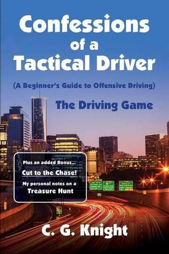 Cover image for Confessions of a Tactical Driver: The Driving Game