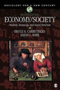Cover image for Economy/Society: Markets, Meanings, and Social Structure