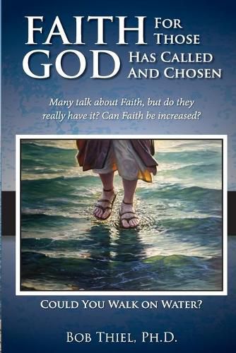 Cover image for Faith for those God has Called and Chosen
