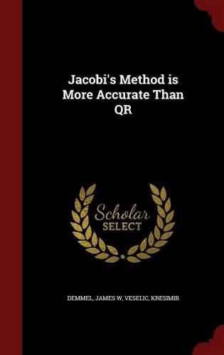 Cover image for Jacobi's Method Is More Accurate Than Qr