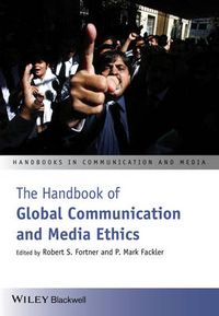 Cover image for The Handbook of Global Communication and Media Ethics: 2 Volume Set