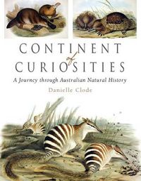 Cover image for Continent of Curiosities: A Journey through Australian Natural History