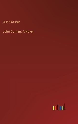 John Dorrien. A Novel