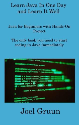 Cover image for Learn Java In One Day and Learn It Well