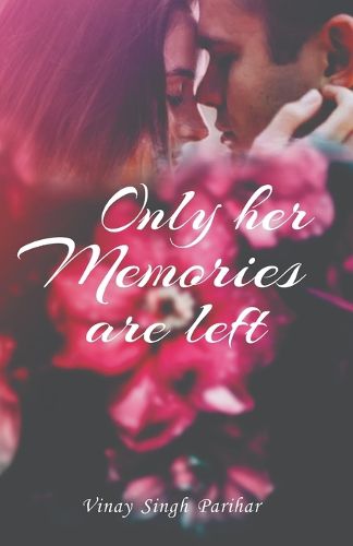 Only Her Memories Are Left