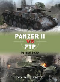 Cover image for Panzer II vs 7TP: Poland 1939