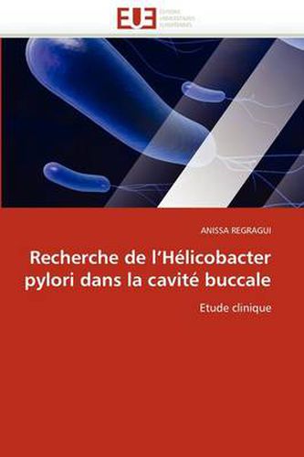 Cover image for Recherche De L'Helicobacter Pylori Dans La Cavite Buccale