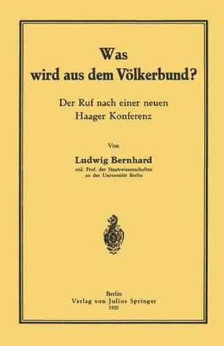 Cover image for Was Wird Aus Dem Voelkerbund?: Der Ruf Nach Einer Neuen Haager Konferenz