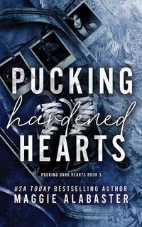 Cover image for Pucking Hardened Hearts