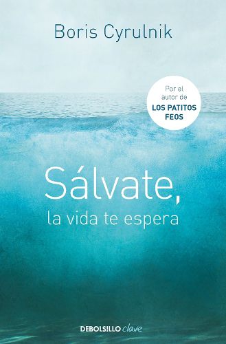 Cover image for Salvate, la vida te espera / Save Yourself, Life Awaits You
