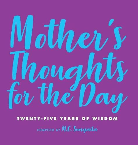 Cover image for Mother's Thoughts for the Day: Twenty-Five Years of Wisdom