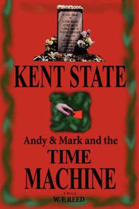 Cover image for Kent State: Andy & Mark and the Time Machine