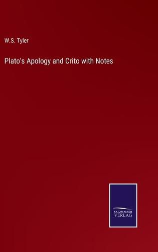 Plato's Apology and Crito with Notes